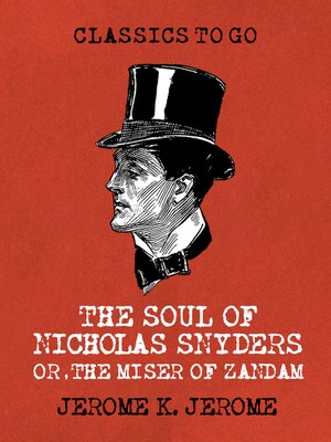 cover image of The Soul of Nicholas Snyders Or the Miser of Zandam